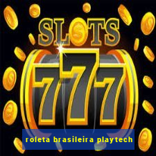 roleta brasileira playtech